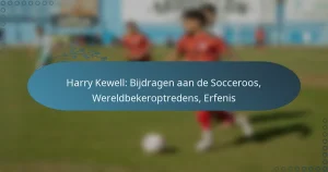 Read more about the article Harry Kewell: Bijdragen aan de Socceroos, Wereldbekeroptredens, Erfenis