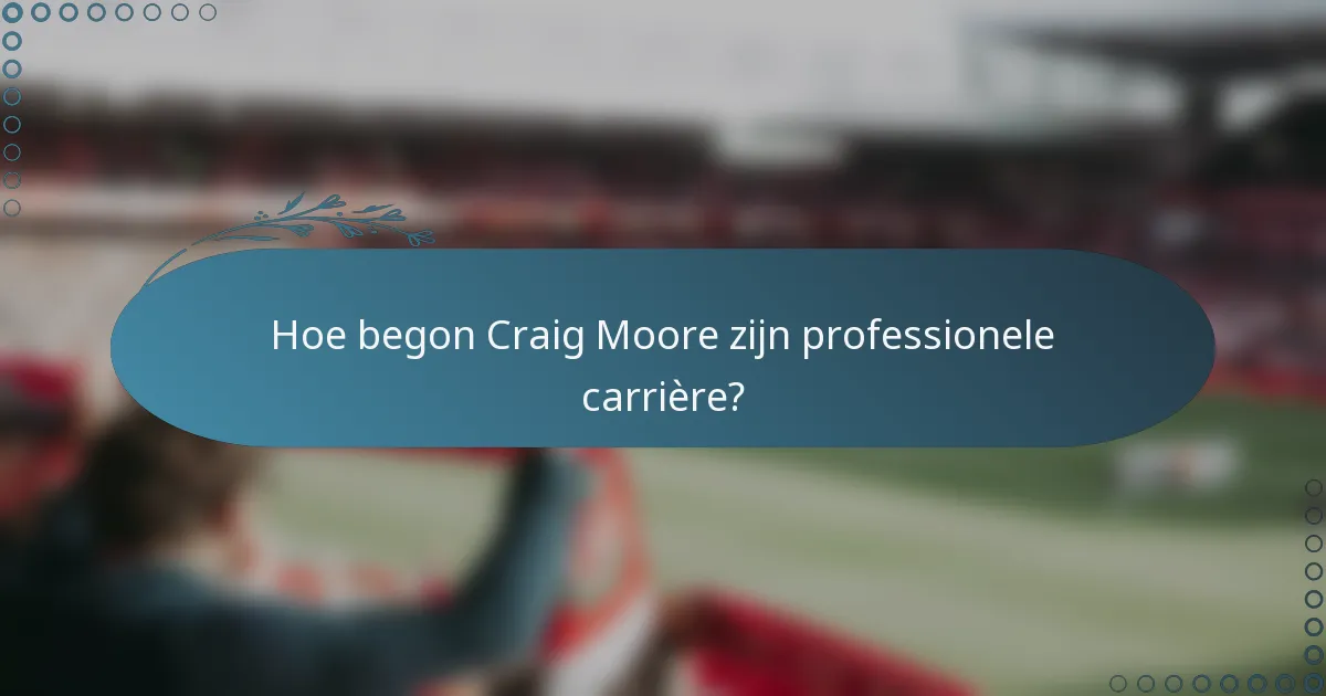 Hoe begon Craig Moore zijn professionele carrière?